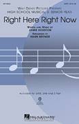 Cover icon of Right Here Right Now (from High School Musical 3) sheet music for choir (SATB: soprano, alto, tenor, bass) by Mark Brymer and High School Musical 3 (Movie), intermediate skill level