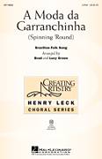 Cover icon of A Moda Da Garranchinha (Spinning 'Round) sheet music for choir (2-Part) by Brad Green and Lucy Green, intermediate duet