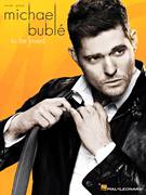 Cover icon of To Be Loved sheet music for voice, piano or guitar by Michael Buble, intermediate skill level