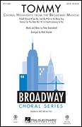 Cover icon of Tommy (Choral Highlights from the Broadway Musical) (arr. Mark Brymer) sheet music for choir (SAB: soprano, alto, bass) by Mark Brymer, Pete Townshend and The Who, intermediate skill level
