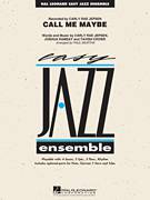 Cover icon of Call Me Maybe (COMPLETE) sheet music for jazz band by Paul Murtha and Carly Rae Jepsen, intermediate skill level