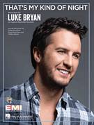 Cover icon of That's My Kind Of Night sheet music for voice, piano or guitar by Luke Bryan, intermediate skill level