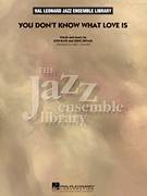Cover icon of You Don't Know What Love Is (COMPLETE) sheet music for jazz band by Mike Tomaro, intermediate skill level