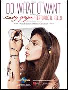 Cover icon of Do What U Want sheet music for voice, piano or guitar by Lady Gaga, intermediate skill level