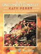 Cover icon of Unconditionally sheet music for voice, piano or guitar by Katy Perry, intermediate skill level