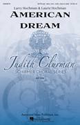 Cover icon of American Dream sheet music for choir (SATB: soprano, alto, tenor, bass) by Larry Hochman and Laurie Hochman, intermediate skill level