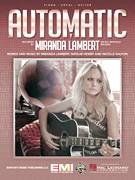 Cover icon of Automatic sheet music for voice, piano or guitar by Miranda Lambert, Natalie Hemby and Nicolle Galyon, intermediate skill level