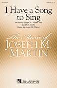 Cover icon of I Have A Song To Sing sheet music for choir (2-Part) by Joseph M. Martin and Jonathan Martin, intermediate duet