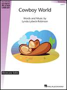 Cover icon of Cowboy World sheet music for piano solo (elementary) by Lynda Lybeck-Robinson, beginner piano (elementary)