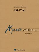 Cover icon of Arrows (COMPLETE) sheet music for concert band by Samuel R. Hazo, intermediate skill level