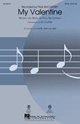 Cover icon of My Valentine sheet music for choir (SATB: soprano, alto, tenor, bass) by Paul McCartney and Ed Lojeski, intermediate skill level