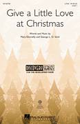 Cover icon of Give A Little Love At Christmas sheet music for choir (2-Part) by Mary Donnelly and George L.O. Strid, intermediate duet