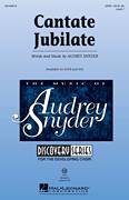 Cover icon of Cantate Jubilate sheet music for choir (SATB: soprano, alto, tenor, bass) by Audrey Snyder, intermediate skill level