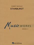 Cover icon of Starburst (COMPLETE) sheet music for concert band by Robert Buckley, intermediate skill level