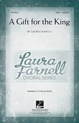Cover icon of A Gift For The King sheet music for choir (SSA: soprano, alto) by Laura Farnell, intermediate skill level