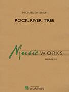 Cover icon of Rock, River, Tree (COMPLETE) sheet music for concert band by Michael Sweeney, intermediate skill level
