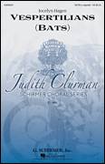 Cover icon of Vespertilians sheet music for choir (SATB: soprano, alto, tenor, bass) by Jocelyn Hagen, intermediate skill level