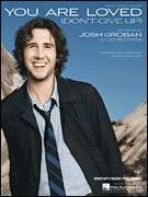 Cover icon of You Are Loved (Don't Give Up) sheet music for voice, piano or guitar by Josh Groban and Thomas Salter, intermediate skill level