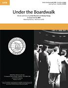Cover icon of Under The Boardwalk sheet music for choir (SATB: soprano, alto, tenor, bass) by Deke Sharon, Anne Raugh, Artie Resnick and Kenny Young, intermediate skill level