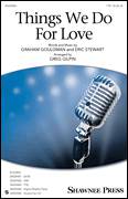 Cover icon of Things We Do For Love sheet music for choir (TTBB: tenor, bass) by Greg Gilpin, 10Cc, Eric Stewart and Graham Gouldman, intermediate skill level