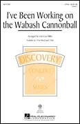 Cover icon of I've Been Working On The Wabash Cannonball sheet music for choir (3-Part Mixed) by Cristi Cary Miller and Miscellaneous, intermediate skill level