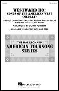 Cover icon of Westward Ho! Songs of the American West (Medley) sheet music for choir (TTBB: tenor, bass) by John Purifoy, intermediate skill level