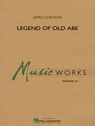 Cover icon of Legend of Old Abe (COMPLETE) sheet music for concert band by James Curnow, intermediate skill level