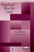 Cover icon of Stand And Bless The Lord sheet music for choir (SATB: soprano, alto, tenor, bass) by Tom Fettke, Isaac Watts and James Montgomery, intermediate skill level