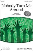 Cover icon of Nobody Turn Me Around (arr. Neil Ginsberg) sheet music for choir (3-Part Mixed) by Neil Ginsberg and African-American Folksong, intermediate skill level