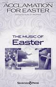 Cover icon of Acclamation For Easter sheet music for choir (SAB: soprano, alto, bass) by Jon Paige, intermediate skill level
