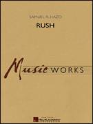 Cover icon of Rush (COMPLETE) sheet music for concert band by Samuel R. Hazo, intermediate skill level