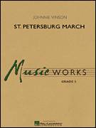 Cover icon of St. Petersburg March (COMPLETE) sheet music for concert band by Johnnie Vinson, intermediate skill level