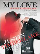 Cover icon of My Love sheet music for voice, piano or guitar by Justin Timberlake featuring T.I., Clifford Harris, Justin Timberlake, Nate Hills and Tim Mosley, intermediate skill level