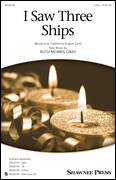 Cover icon of I Saw Three Ships sheet music for choir (2-Part) by Ruth Morris Gray and Miscellaneous, intermediate duet