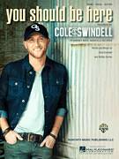 Cover icon of You Should Be Here sheet music for voice, piano or guitar by Cole Swindell and Ashley Gorley, intermediate skill level