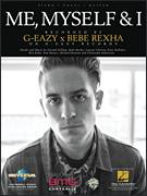 Cover icon of Me, Myself and I sheet music for voice, piano or guitar by G-Eazy, G-Eazy x Bebe Rexha, Ben Kohn, Bleta Rexha, Christoph Andersson, Gerald Gillum, Lauren Christy, Michael Keenan, Peter Kelleher and Tom Barnes, intermediate skill level