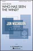 Cover icon of Who Has Seen The Wind sheet music for choir (SATB: soprano, alto, tenor, bass) by David Archer and Christina Rossetti, intermediate skill level
