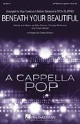 Cover icon of Beneath Your Beautiful sheet music for choir (SATB: soprano, alto, tenor, bass) by Emeli Sande, Deke Sharon, Labrinth Featuring Emeli Sande, Mike Posner and Timothy McKenzie, intermediate skill level