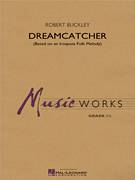 Cover icon of Dreamcatcher (COMPLETE) sheet music for concert band by Robert Buckley, intermediate skill level