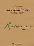 Cover icon of Like a Mighty Stream (for Concert Band and Narrator) (COMPLETE) sheet music for concert band by Johnnie Vinson, intermediate skill level