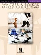 Cover icon of Pennsylvania Polka [Classical version] (arr. Phillip Keveren) sheet music for piano solo by Phillip Keveren, Lester Lee and Zeke Manners, easy skill level