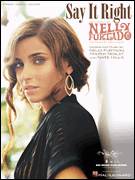 Cover icon of Say It Right sheet music for voice, piano or guitar by Nelly Furtado, Nate Hills and Tim Mosley, intermediate skill level
