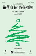 Cover icon of We Wish You The Merriest sheet music for choir (SATB: soprano, alto, tenor, bass) by Les Brown, Mac Huff and Frank Sinatra, intermediate skill level