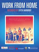 Cover icon of Work From Home (featuring Ty Dolla $ign) sheet music for voice, piano or guitar by Fifth Harmony, Ty Dolla $ign, Alexander Izquiedro, Brian Lee, Claire Demorest, Dallas Koehlke, Joshua Coleman and Tyrone Griffin, intermediate skill level