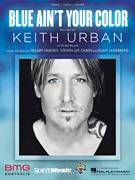 Cover icon of Blue Ain't Your Color sheet music for voice, piano or guitar by Keith Urban, Clint Lagerberg, Hillary Lindsey and Steven Lee Olsen, intermediate skill level