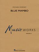 Cover icon of Blue Mambo (COMPLETE) sheet music for concert band by Michael Sweeney, intermediate skill level