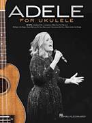 Cover icon of Lovesong sheet music for ukulele by Adele, The Cure, Boris Williams, Laurence Tolhurst, Paul S. Thompson, Robert Smith and Simon Gallup, intermediate skill level