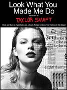 Cover icon of Look What You Made Me Do sheet music for voice, piano or guitar by Taylor Swift, Fred Fairbrass, Jack Antonoff, Richard Fairbrass and Rob Manzoli, intermediate skill level