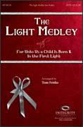 Cover icon of The Light Medley sheet music for choir (SATB: soprano, alto, tenor, bass) by George Frideric Handel and Tom Fettke, intermediate skill level