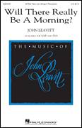 Cover icon of Will There Really Be A Morning? sheet music for choir (SATB: soprano, alto, tenor, bass) by John Leavitt and Emily Dickinson, intermediate skill level